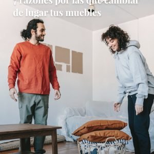 7-razones-por-las-que-cambiar-de-lugar-tus-muebles